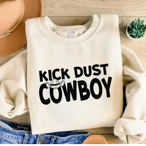 Kick Dust Cowboy Crewneck Sweatshirt Kick Dust Cowboy Crewneck Sweatshirt