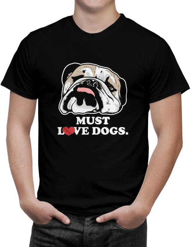 Must Love Dogs Unisex T-Shirt by Sexy Hackers